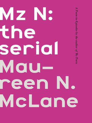 cover image of Mz N: the serial